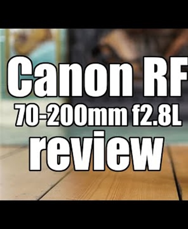 Canon RF 70-200 F2.8L IS USM Review