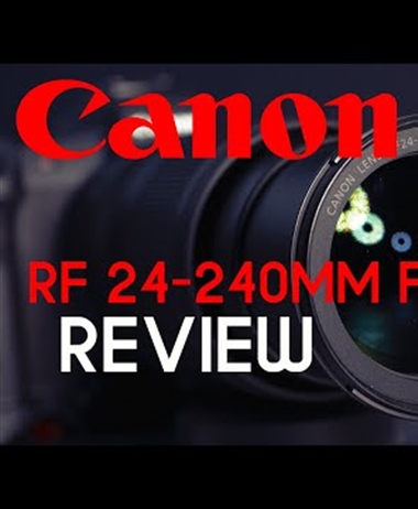 Canon RF 24-240mm Review