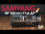 Samyang RF 85mm F1.4 AF Review