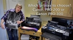 Comparing the Canon PRO-200 and PRO-300 printers