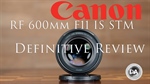 Canon RF 600mm F11 IS STM Review