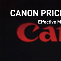 Canon Announces Price Increases on 12 Interchangeable Lens Cameras, 47 Lenses, and 4 Compact Cameras in Japan